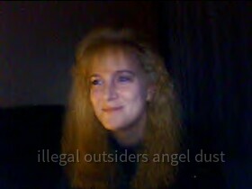 illegal_outsiders_angel_dust 5