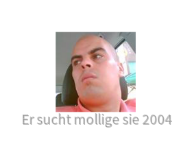 ersuchtmolligesie2004@yahoo.de